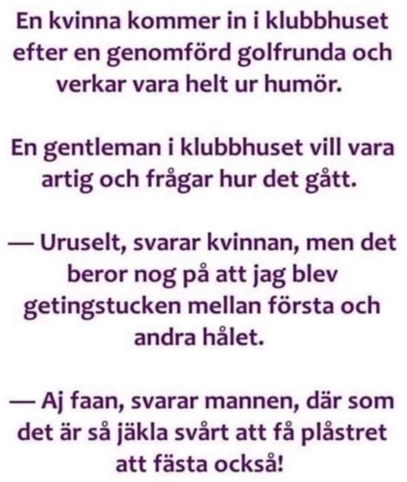 Bild på en textskämt om golf, getingstick och plåster, i samtalsform mellan kvinna och man.