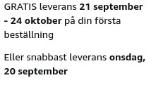 Text om gratis leverans och snabbaste leveransdatum för en beställning; erbjudandet specificerar september och oktober datum.