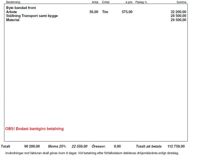 Faktura på svenska för arbete och material, med moms och totalbelopp, bankgirobetalning noterad.