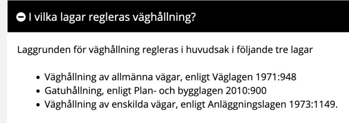 Textslide som listar lagar för väghållning i Sverige: allmänna vägar, gatuhållning, enskilda vägar.