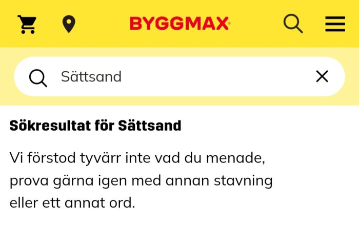 Skärmbild av Byggmax webbsida, sökfält, sökresultat för "Sättsand", inga resultat, uppmaning till omformulering.