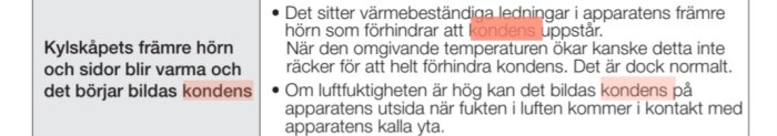 Text om kondensproblem på kylskåpets yta med lösningar och förklaringar.