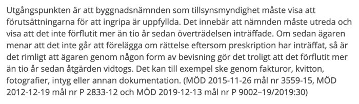 Svensk text om byggnadsnämndens tillsyn och bevisning för åtgärder över tidsgräns. Hänvisningar till mål och beslut inkluderas.