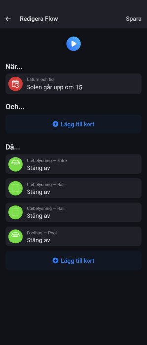 Automatiseringsapp för hemmet; stänga av lampor när solen går upp. Stänga av utebelysning och poolhusljus.