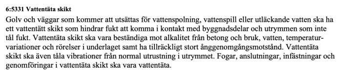 Svensk text om vattentäta skikt för golv och väggar, byggnormer, skydd mot fukt.