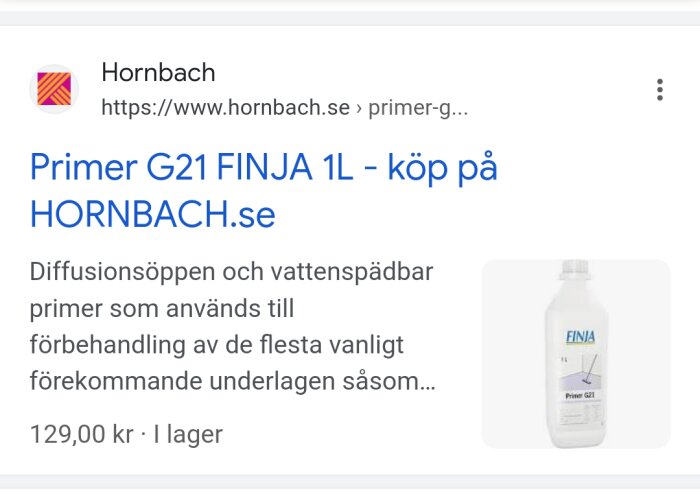 Webbsökresultat för Finja Primer G21, 1 liter, kostar 129 kronor, hos Hornbach.