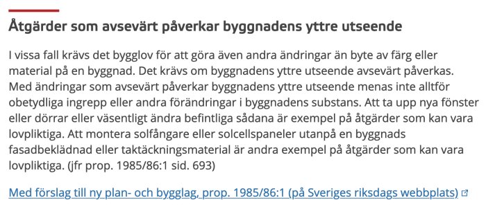 Svensk text om byggnadsändringar som kräver bygglov, referens till plan- och bygglagen.