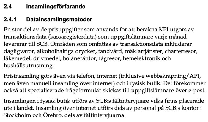 Svensk text om datainsamling för KPI-beräkning, inkluderar kassaregisterdata, telefon, internet och fältintervjuer.