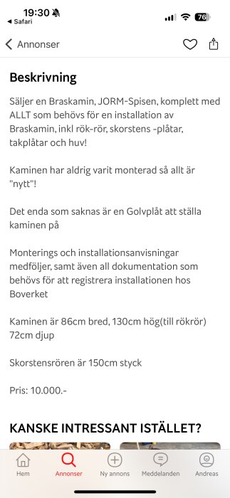 Annons för oanvänd braskamin med tillbehör och mått, säljs för 10.000 kronor.