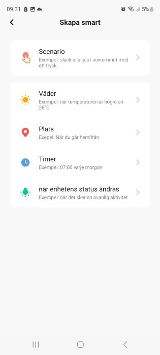 Skärm för att skapa smarta scenarier i app; inkluderar väder, plats, timer, enhetsstatusändringar.