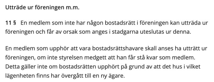 Text på svenska om regler för att lämna en bostadsrättsförening och medlemskapets upphörande.