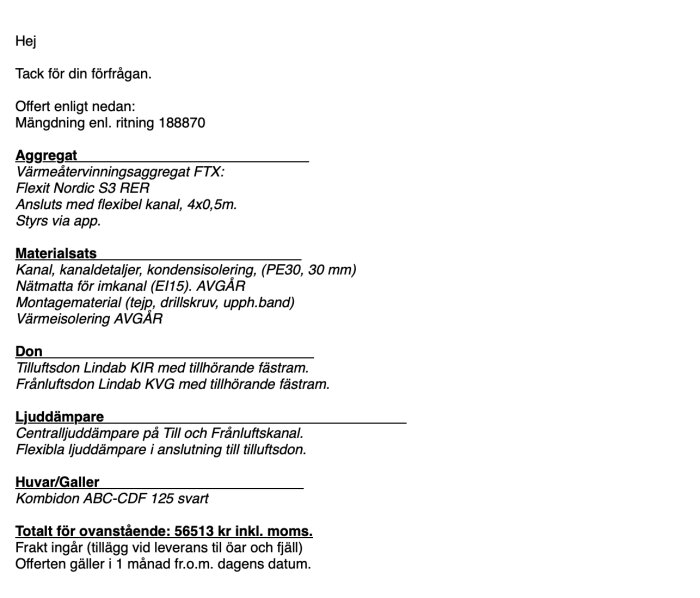 Svensk text, offert för värmesystem med aggregat, material, don, ljuddämpare, huvar och totalpris inklusive moms.