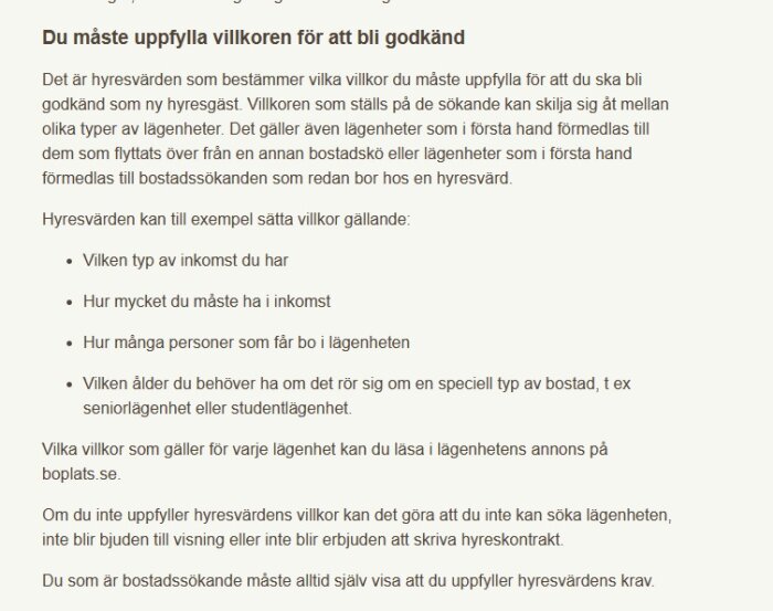 Svensk text om villkor för att bli godkänd som hyresgäst; diskuterar inkomst, antal boende, ålder.