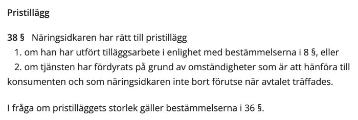 Text på svenska om näringsidkarens rätt till pristillägg under vissa förutsättningar enligt lag.