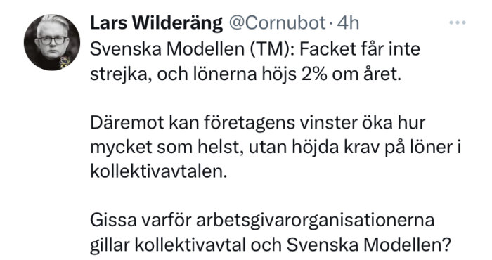 Tweet, profilbild, text om svenska modellen, fackförbund, löneökningar, kritik av arbetsgivarorganisationer.