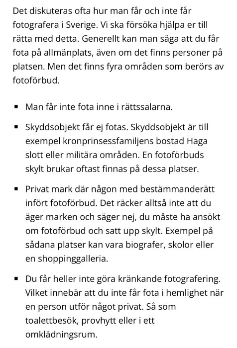 Text om fotograferingsregler i Sverige; rättsalar, skyddsobjekt, privat mark, kränkande fotografering förbjudet.