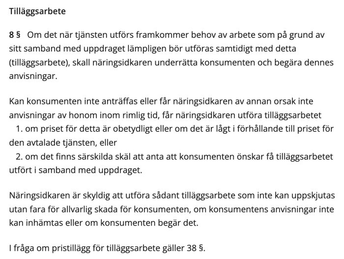 Text om tilläggsarbete, konsumenträttigheter och näringsidkares skyldigheter vid tjänsteutförande.