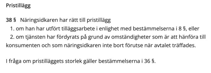 Svensk text om näringsidkares rätt till pristillägg enligt vissa villkor. Juridiskt innehåll.
