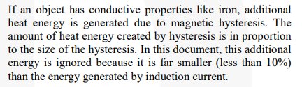 Text som beskriver att värmeenergi från magnetisk hysteres i ledande material som järn är försumbar jämfört med induktionsström.