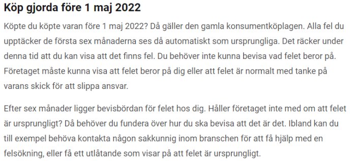 Text om konsumentskydd, köp före 1 maj 2022, besvär för fel på vara.