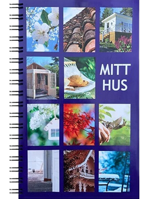 Spiralbunden bok med titeln "MITT HUS" och bilder av blommor, arkitektur, och natur.