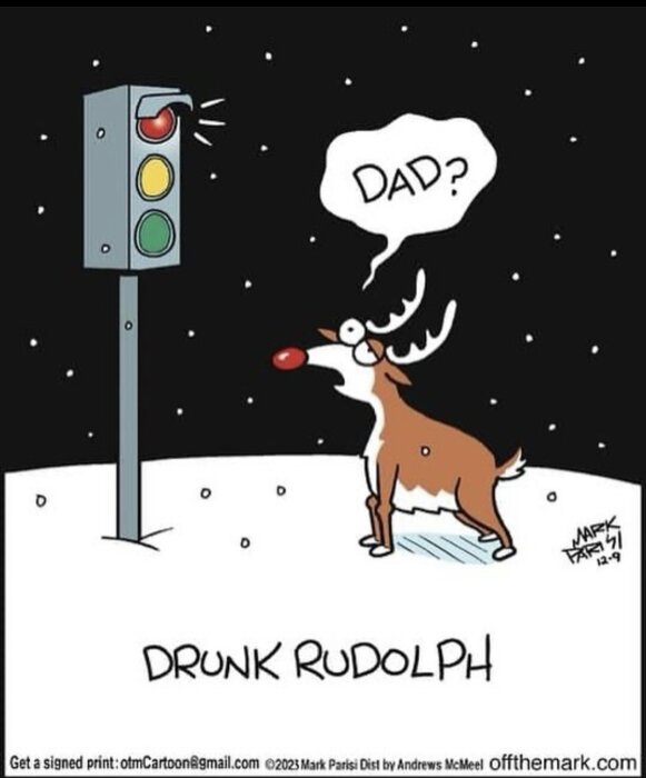 En tecknad ren med röd nos ser förvirrat på en trafiksignal och talar "DAD?". "DRUNK RUDOLPH" står skrivet nedanför.