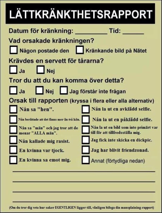 En parodi på en rapportformulär om kränkningar med humoristiska och överdrivna alternativ för orsak och konsekvens.