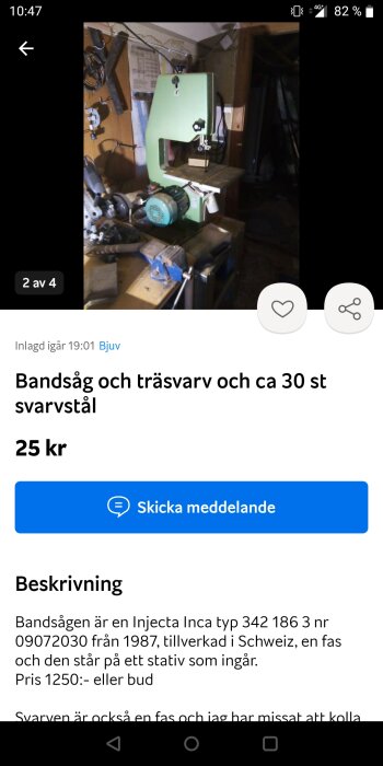 Verkstad med bandsåg och utrustning, grön maskin på stativ, trångt utrymme, annonstext och pris.