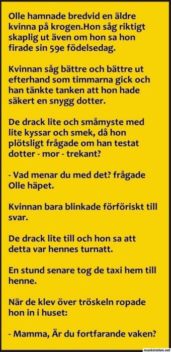 Svart bakgrund med gul text, innehåller en anekdot om en man och en äldre kvinna på krogen.