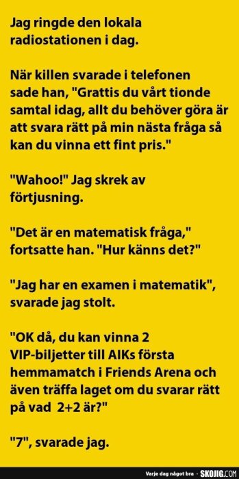 Skämt om fel svar på enkel matematikfråga för att vinna pris i radiotävling.