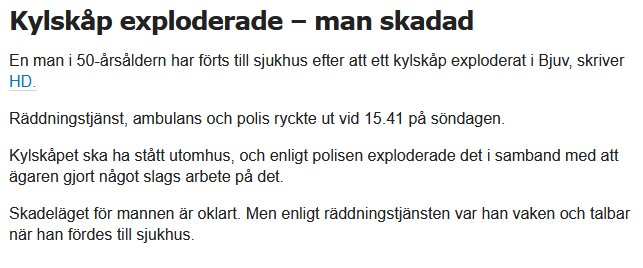 Text om en explosion av ett kylskåp som skadade en man; räddningstjänst involverad.