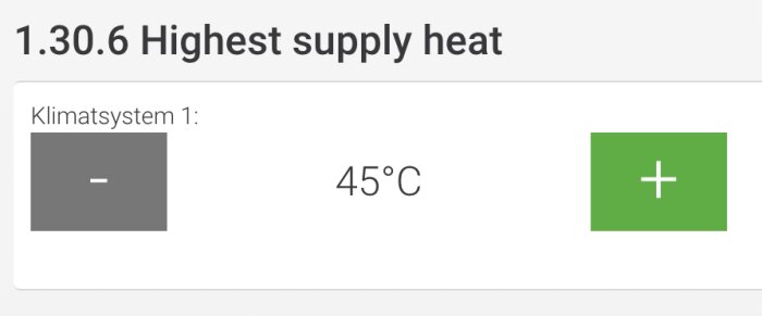 Gränssnitt för klimatsystem, högsta värmetillförsel, justering, temperaturvisning på 45 grader Celsius.