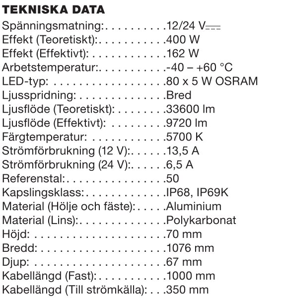 Teknisk specifikation för belysningsprodukt: effekt, temperaturintervall, LED-typ, ljusflöde, färgtemperatur, dimensioner, material.