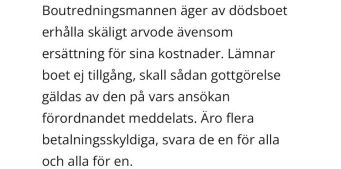 Text om boutredningsmans arvode och ersättning från dödsbo, solidariskt betalningsansvar förutses. Juridiskt språk.