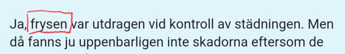 Text på svenska med markerat ord "frysen" i röd ruta. Diskussion om skador och städning.