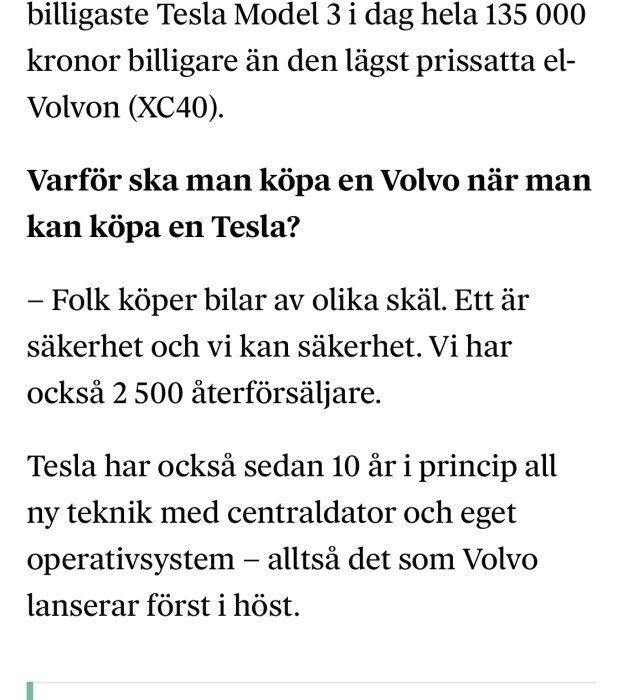 Text jämför Teslas pris med Volvos och nämner säkerhet, återförsäljare, teknik som centraldator och operativsystem.
