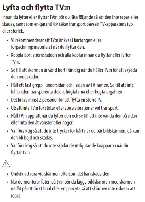 Instruktioner för säker hantering och flyttning av en TV-apparat för att undvika skador.