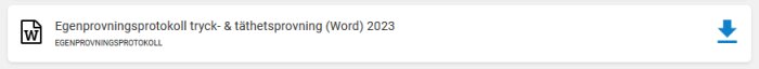 Skärmdump av en dokumentnedladdningslänk, märkt som Word-dokument från 2023, med titeln "Egenprovningprotokoll tryck- & täthetsprovning".