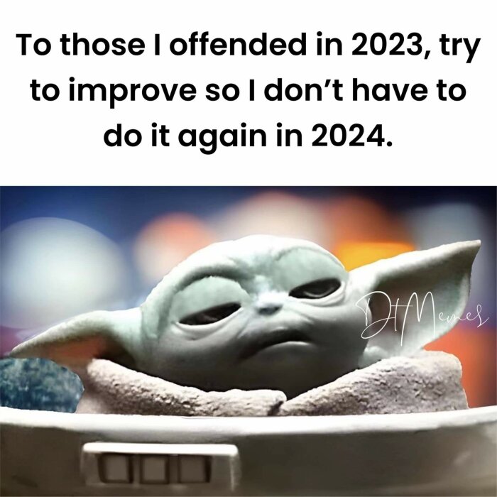 Humoristisk bild av Baby Yoda med snäsig text om att inte förolämpa folk 2024.