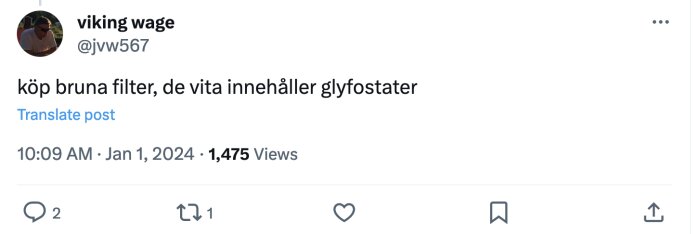 Det är en skärmbild av ett Twitter-inlägg som handlar om att köpa bruna filter istället för vita på grund av glyfosat.