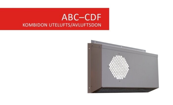 Produktbild på ventilationsutrustning, ABC-CDF, kombinerad tillufts- och avluftsdon, informativ presentation, röd text.