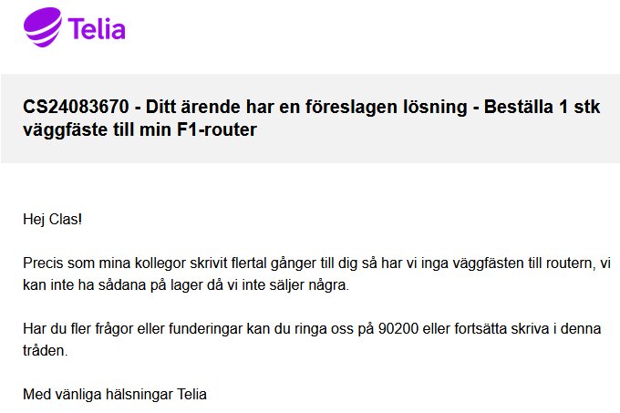 E-post från Telia angående att de inte säljer väggfäste till en F1-router, kontakta vid fler frågor.