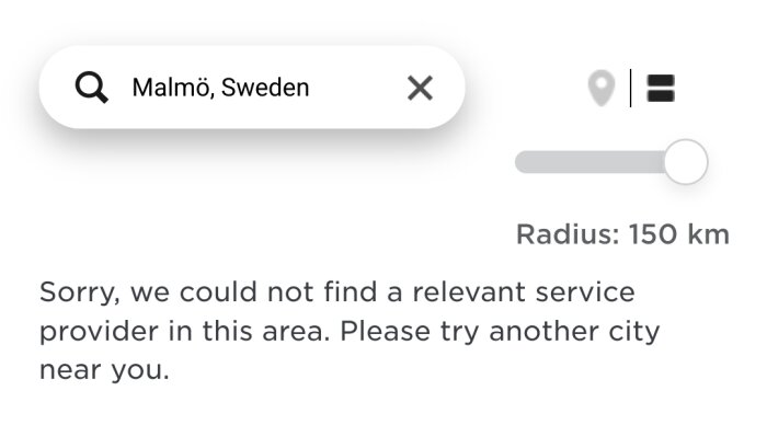 Söksida visar "Malmö, Sweden", tjänst saknas inom 150 km radius, uppmanar att prova annan stad.