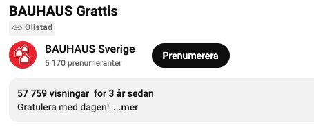 Skärmdump från Youtube. BAUHAUS Sverige-kanal, gratulationsmeddelande, prenumerationsknapp, visningssiffror, tre år sedan.