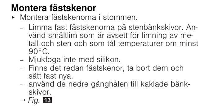 Instruktioner för montering av fästskenor på stenbänkskivor, inklusive limning och fästningstips.