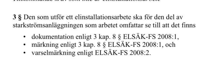 Svensk text om elinstallation, dokumentation, märkning och varselmärkning enligt ELSÄK-FS 2008. Regelverk.