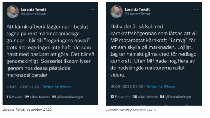 Två Twitter-inlägg av samma person från olika datum om kärnkraftspolitik; kontrast i synsätt och retorik.