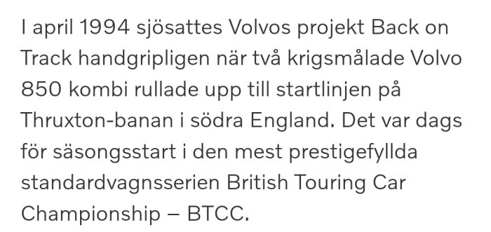 Text om Volvos deltagande i BTCC 1994 med 850 kombi på Thruxton-banan i England.