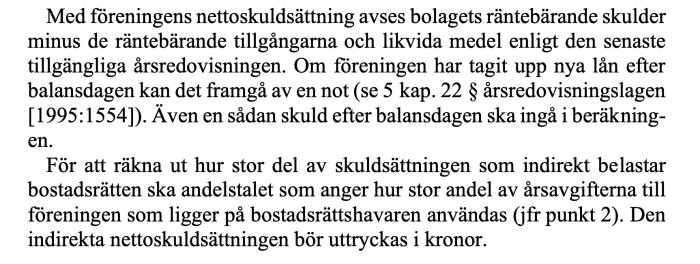 Svensk text om beräkning av föreningens nettoskuldsättning och dess påverkan på bostadsrättsavgifter.