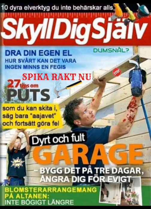 Parodisk tidningsomslag med humoristiska DIY-rubriker, olycklig man spikar felaktigt, blod, komiskt felhanterade verktyg.